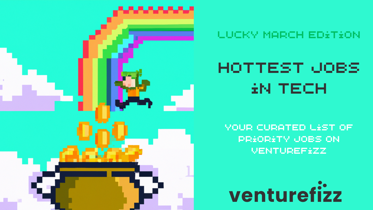 Hottest Jobs in Tech - Lucky March Edition banner image