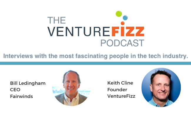 The VentureFizz Podcast: Bill Ledingham - CEO of Fairwinds banner image