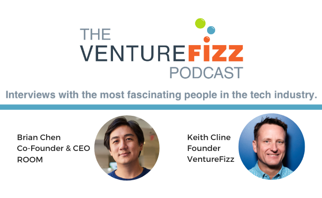 The VentureFizz Podcast: Brian Chen - Co-Founder & CEO at ROOM banner image