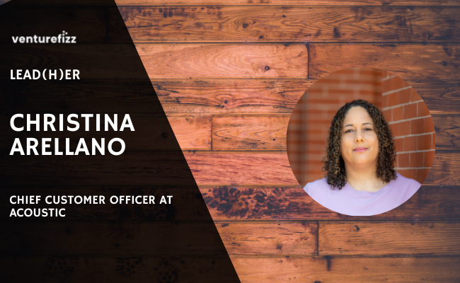 Lead(H)er Profile - Christina Arellano, Chief Customer Officer at Acoustic banner image