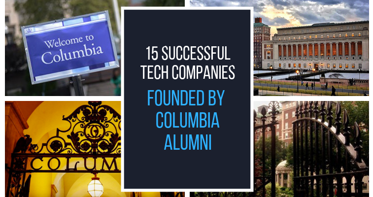 15 Successful Tech Companies Founded By Columbia Alumni banner image