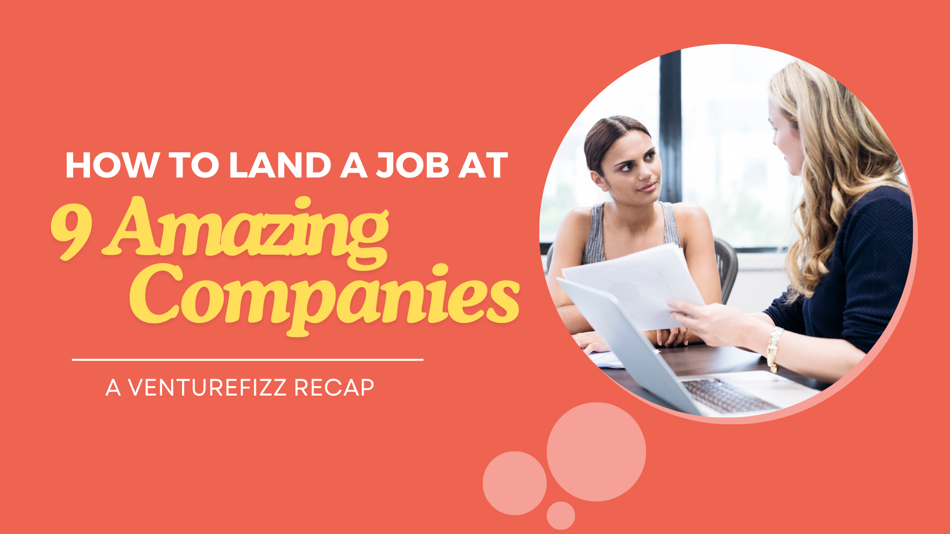 How to Land a Job at 9 Amazing Companies - A VentureFizz Recap banner image