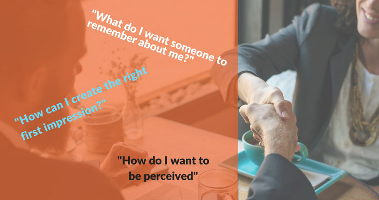 “What Do I Want Someone to Remember About Me” - The Power of First Impressions banner image