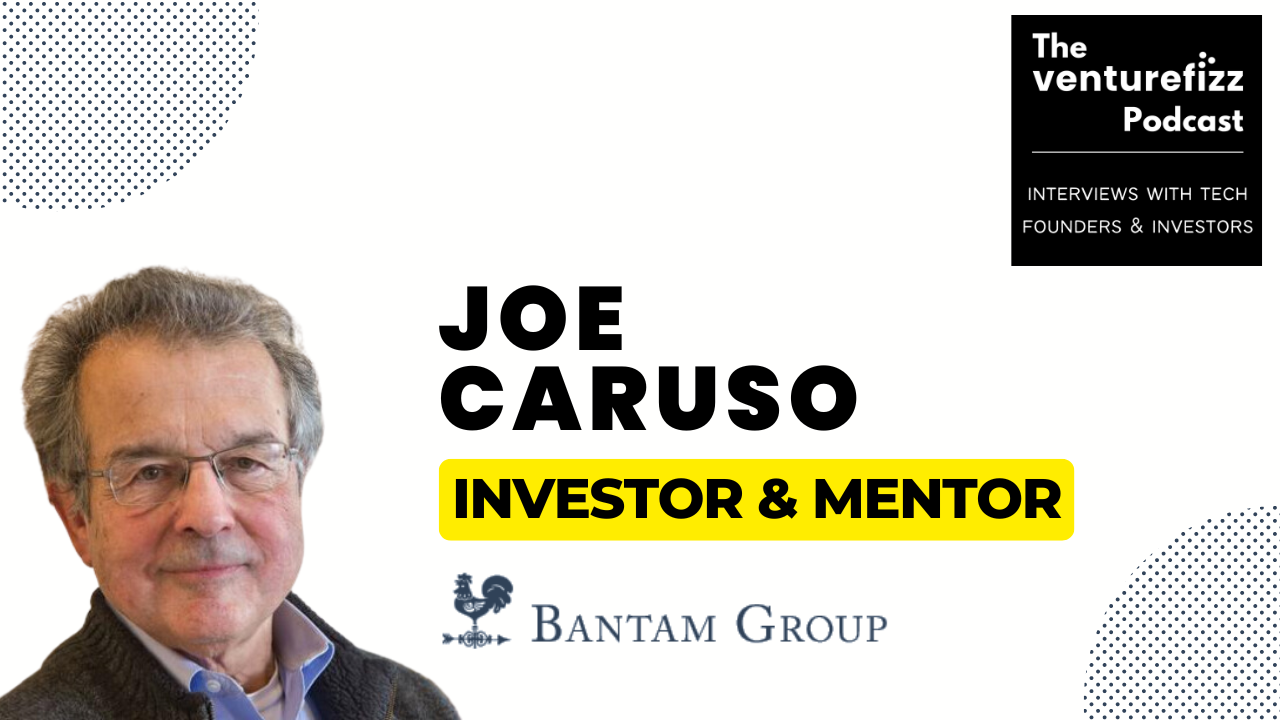 The VentureFizz Podcast: Joe Caruso - Investor & Mentor banner image