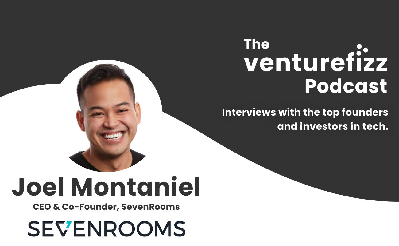 The VentureFizz Podcast: Joel Montaniel - CEO & Co-Founder of SevenRooms banner image