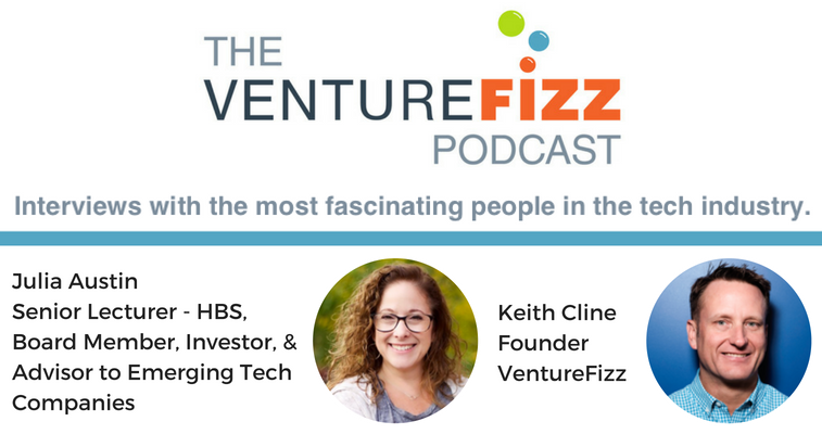 The VentureFizz Podcast: Julia Austin - Senior Lecturer at HBS, Board Member, Angel Investor, and Advisor banner image