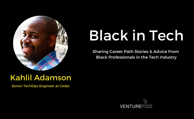 Black in Tech: Kahlil Adamson, Senior TechOps Engineer at Cedar banner image