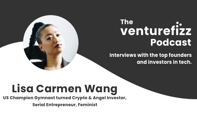 The VentureFizz Podcast: Lisa Carmen Wang - US Champion Gymnast turned Crypto & Angel Investor, Serial Entrepreneur, Feminist banner image
