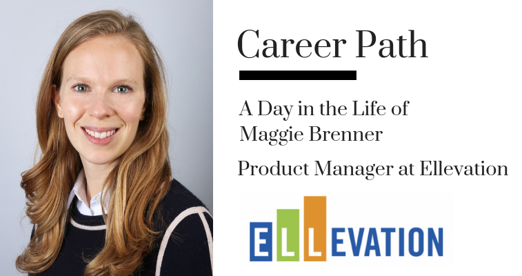 Career Path: Maggie Brenner, Product Manager at Ellevation banner image