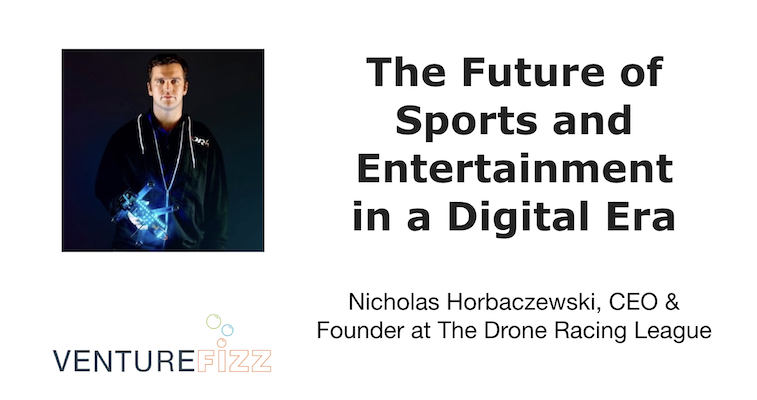 The Drone Racing League Founder Discusses the Future of Sports and Entertainment in a Digital Era [Video] banner image