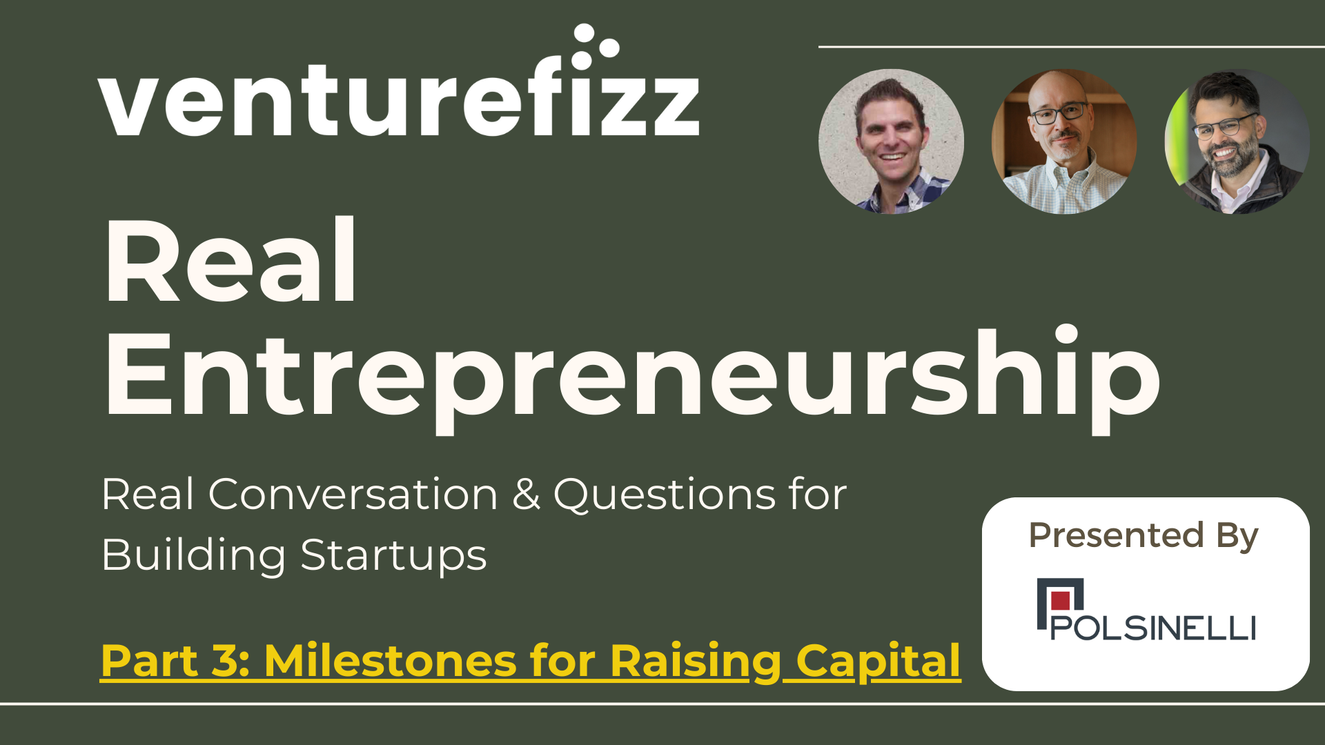 Real Entrepreneurship - Part 3 of 6: Company Milestones For Raising Capital banner image