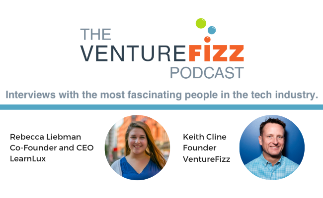 The VentureFizz Podcast: Rebecca Liebman - Co-Founder and CEO at LearnLux banner image