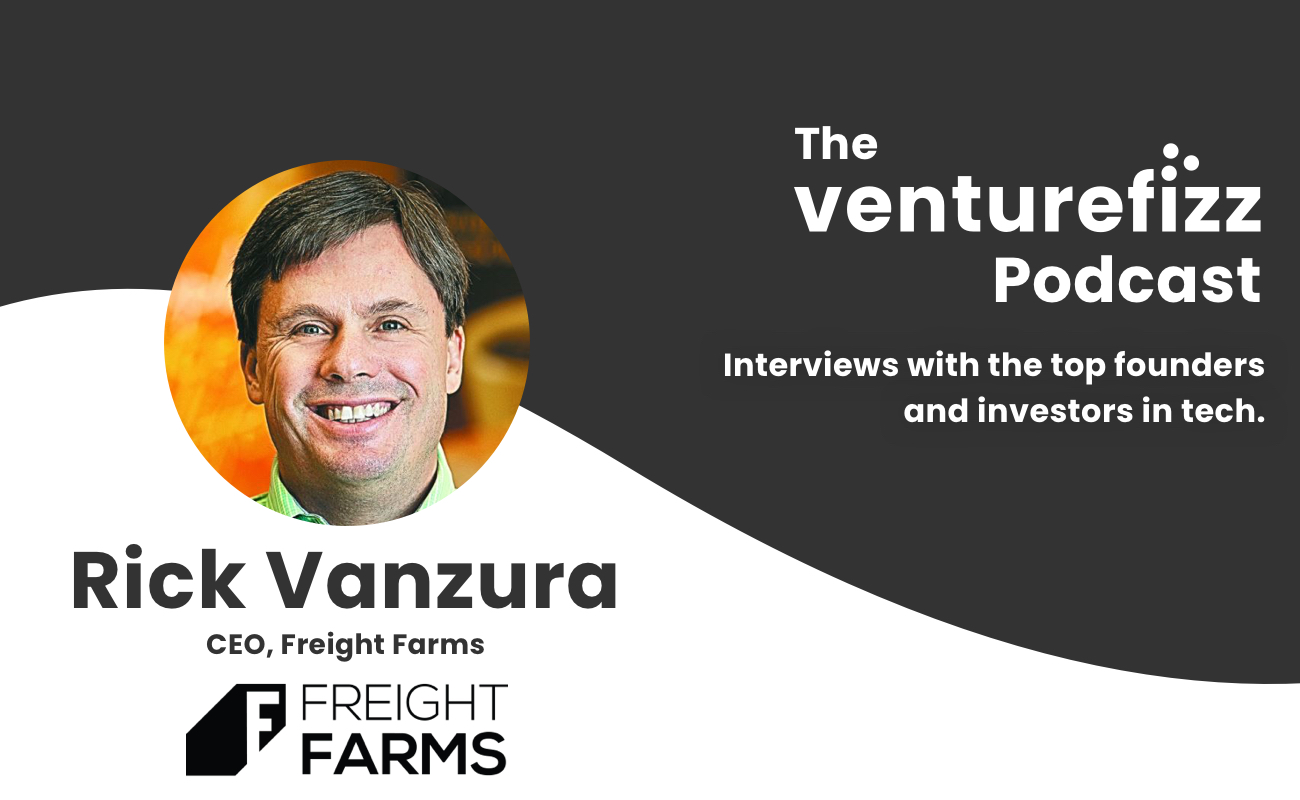 The VentureFizz Podcast: Rick Vanzura - CEO of Freight Farms banner image