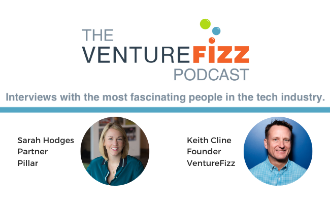 The VentureFizz Podcast: Sarah Hodges - Partner at Pillar banner image