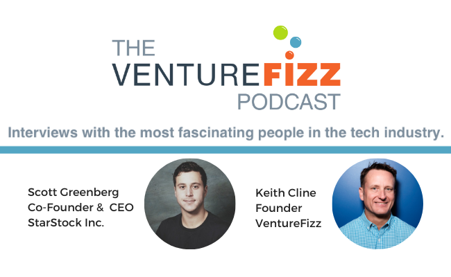The VentureFizz Podcast: Scott Greenberg - Co-Founder & CEO, StarStock Inc. banner image
