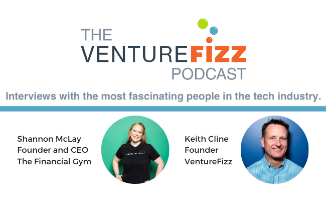 The VentureFizz Podcast: Shannon McLay - Founder and CEO of The Financial Gym banner image
