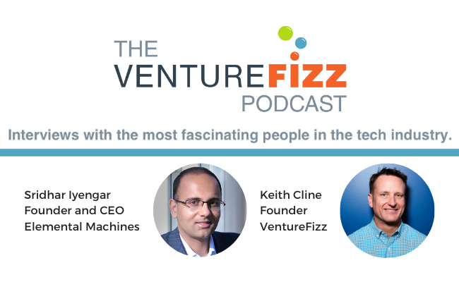 The VentureFizz Podcast: Sridhar Iyengar - Founder and CEO of Elemental Machines banner image