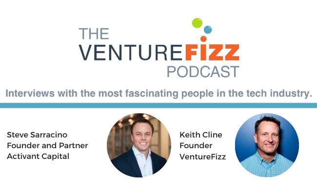 The VentureFizz Podcast: Steve Sarracino - Founder and Partner at Activant Capital banner image