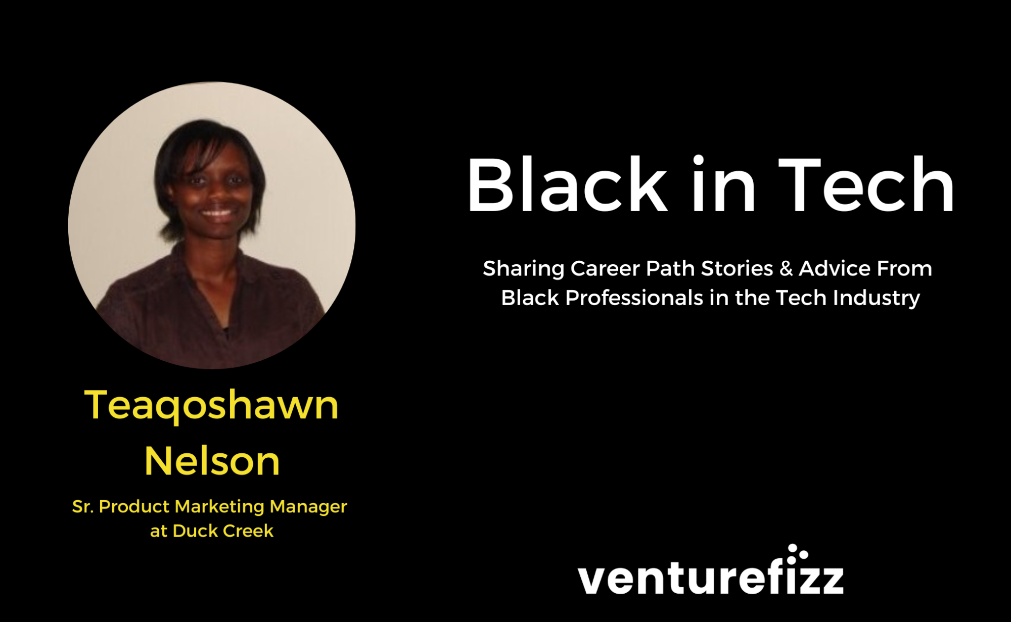 Black in Tech: Teaqoshawn Nelson, Sr. Product Marketing Manager at Duck Creek banner image