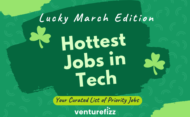 Hottest Jobs in Tech - Lucky March Edition banner image