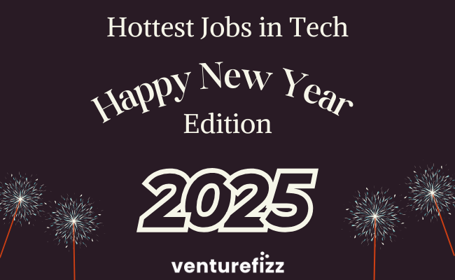 Hottest Jobs in Tech - Happy New Year Edition banner image