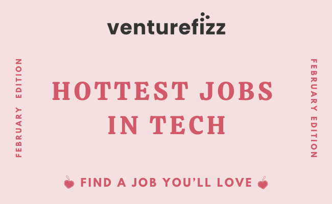 Hottest Jobs in Tech - February Edition banner image