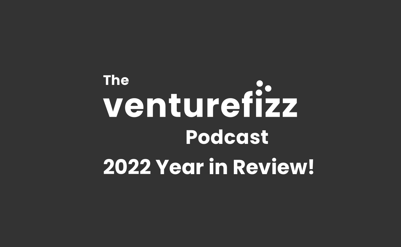 The VentureFizz Podcast - 2022 Year in Review! banner image