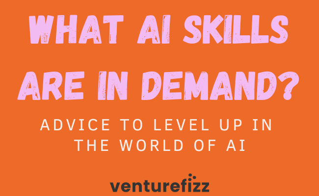 What AI Skills are In Demand? Advice to Level Up in the World of AI banner image