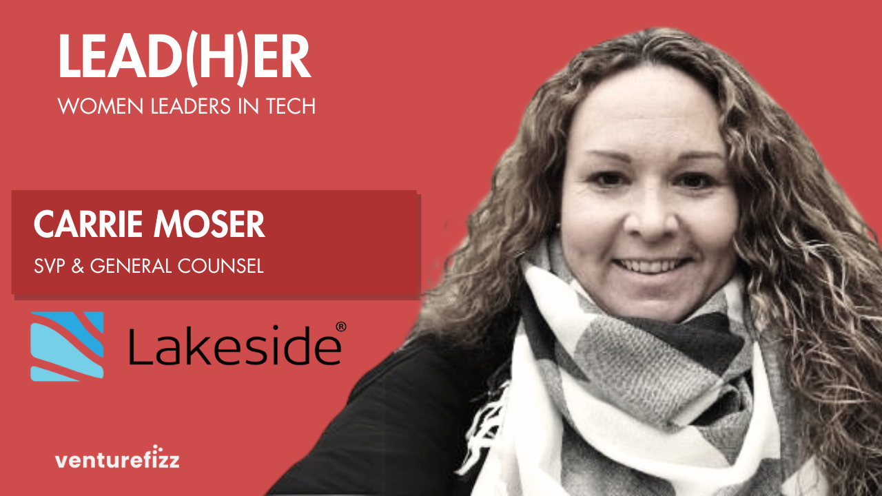 Lead(H)er Profile - Carrie Moser, SVP & General Counsel at Lakeside Software