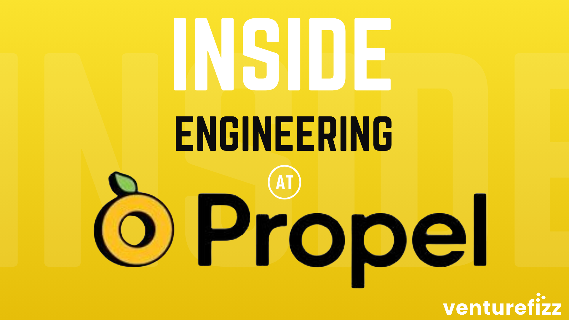 Inside Engineering at Propel