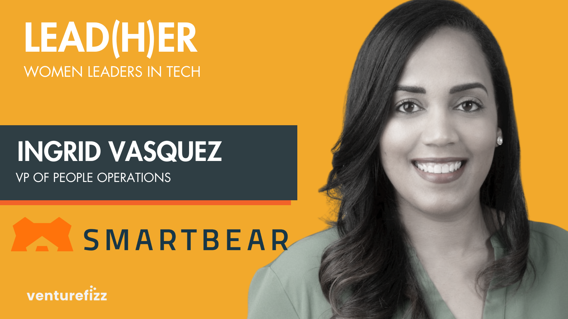 Lead(H)er Profile - Ingrid Vasquez, VP of People Operations at Smartbear