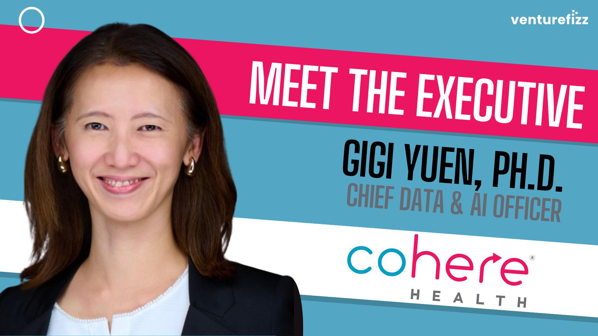 Meet the Executive - Cohere Health's Chief Data and AI Officer