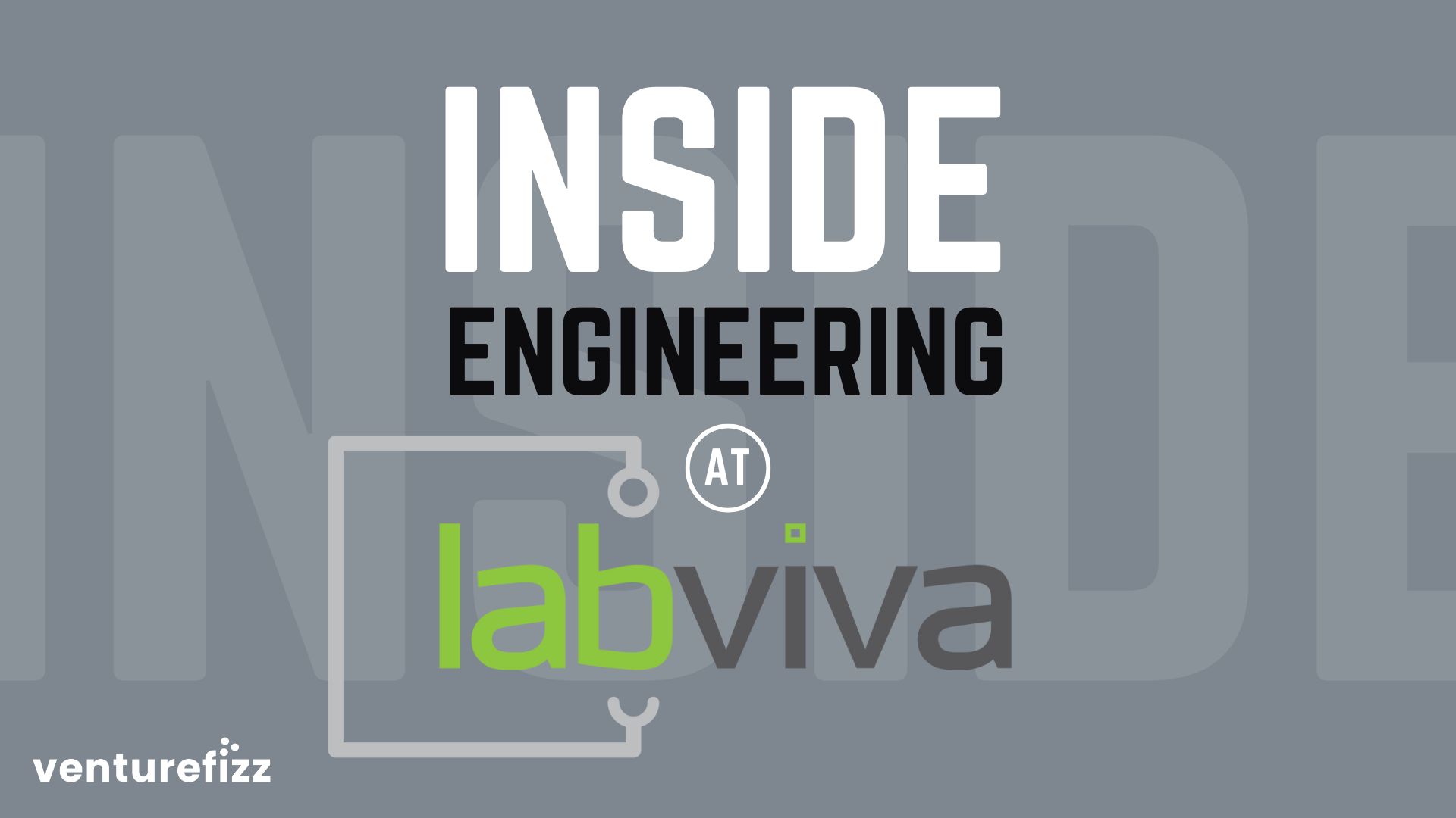 Inside Engineering at Labviva
