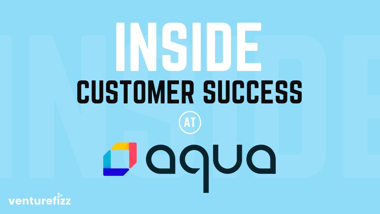 Inside Customer Success at Aqua