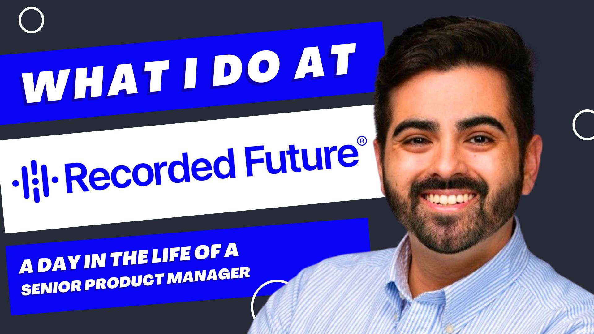 What I Do at Recorded Future - Senior Product Manager