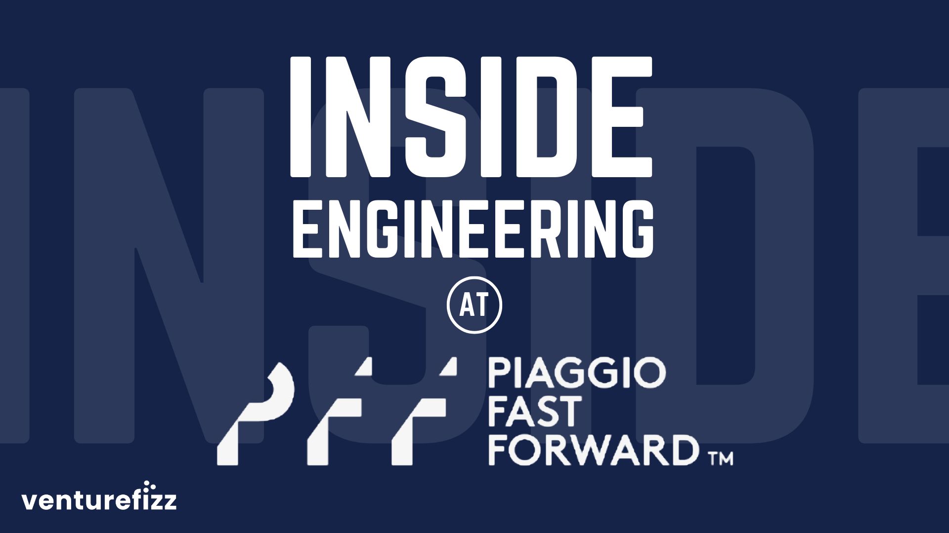 Inside Engineering at Piaggio Fast Forward