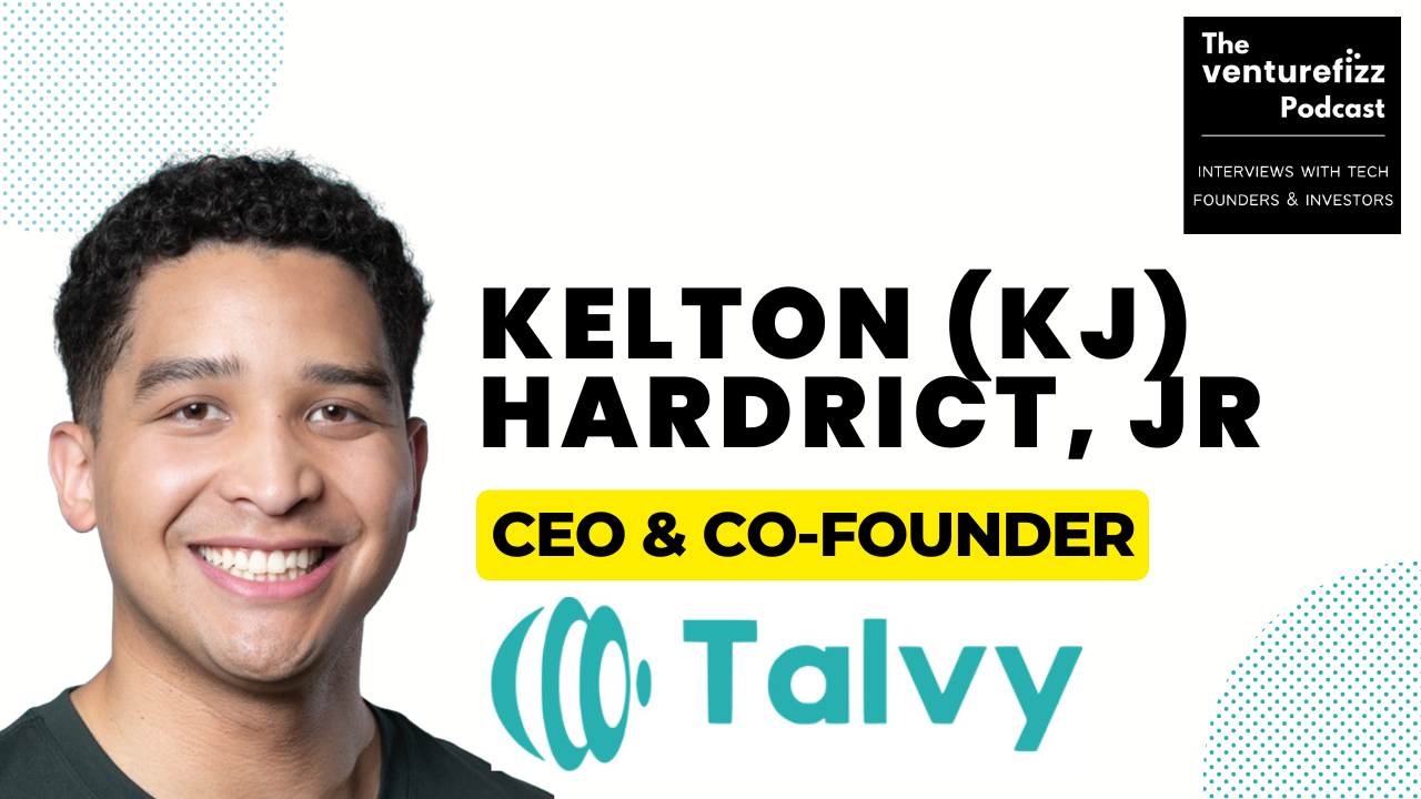 Episode 424: KJ Hardrict - CEO & Co-Founder, Talvy
