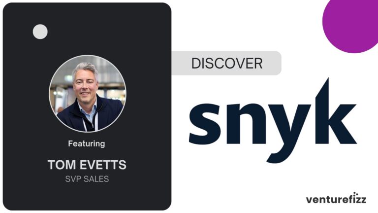 Promotional banner featuring a portrait of Tom Evitts, SVP Sales, with the text 'Featuring Tom Evitts' and logos for Snyk and VentureFizz.