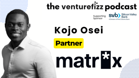 Banner for The Venturefiz Podcast featuring Kojo Osei, Partner; portrait on left and sponsor logos on right.