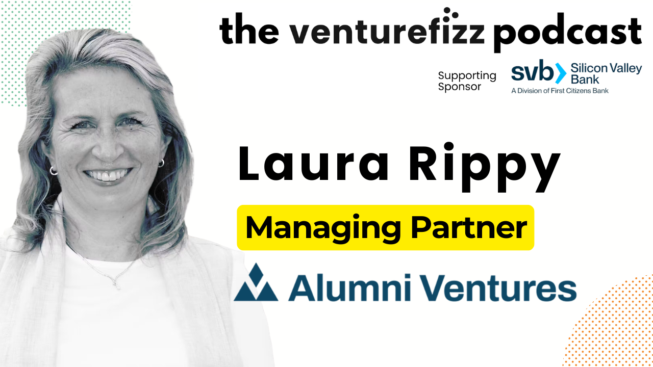 Episode 444: Laura Rippy - Managing Partner & Board Member, Alumni Ventures