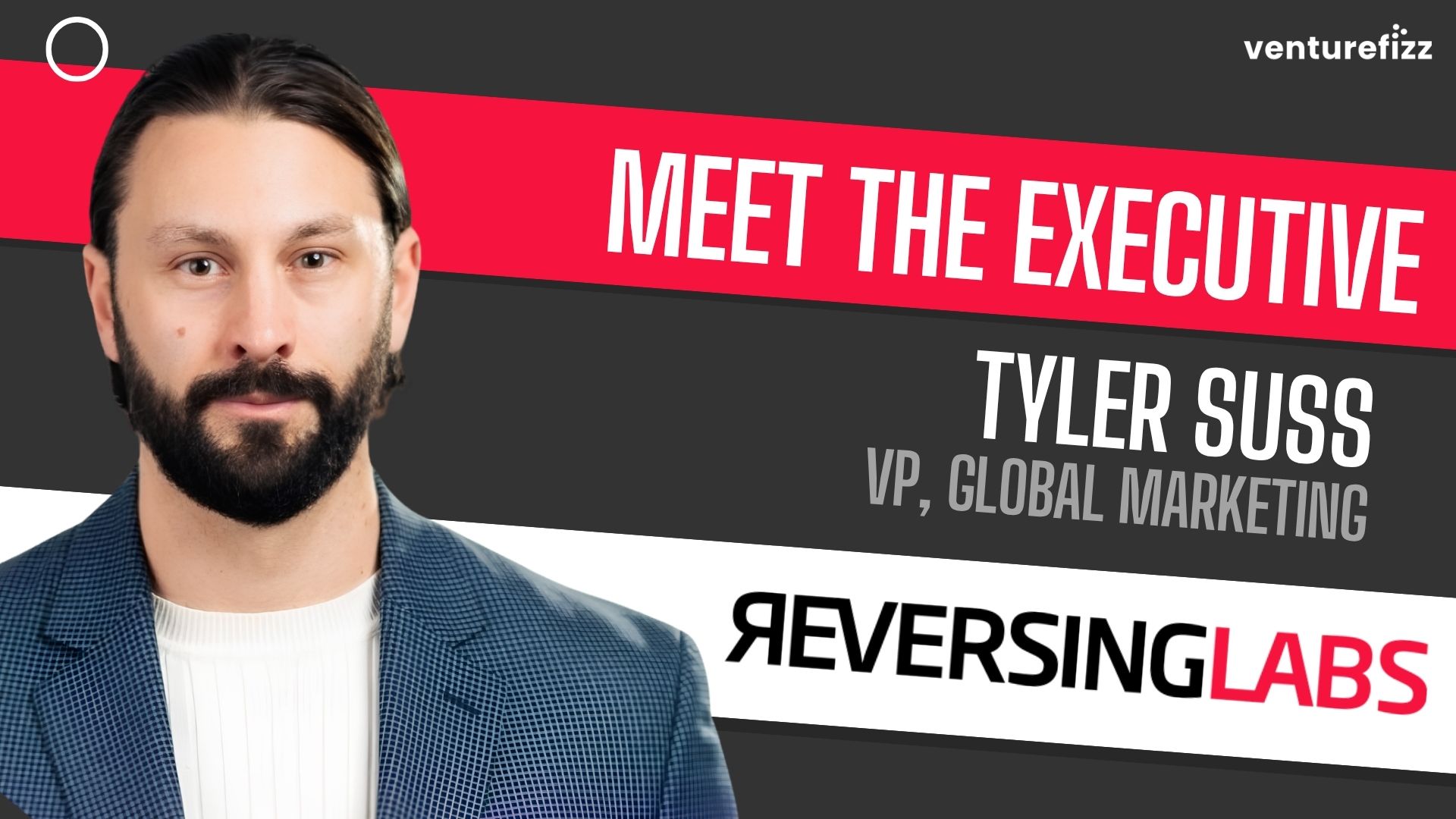 Meet the Executive - VP, Global Marketing at ReversingLabs