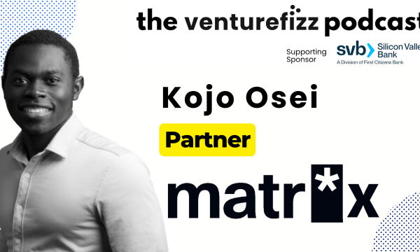 Banner for The Venturefiz Podcast featuring Kojo Osei, Partner; portrait on left and sponsor logos on right.